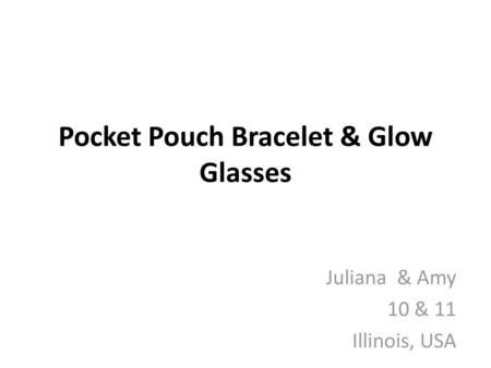 Pocket Pouch Bracelet & Glow Glasses