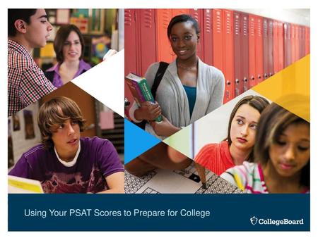 Using Your PSAT Scores to Prepare for College