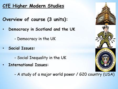 CfE Higher Modern Studies Overview of course (3 units):
