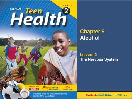 Chapter 9 Alcohol Lesson 2 The Nervous System Next >>