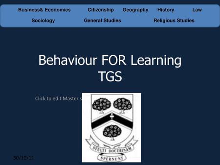 Behaviour FOR Learning TGS