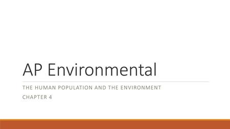 The human population and the environment Chapter 4