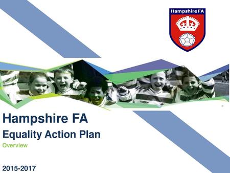 Hampshire FA Equality Action Plan Overview
