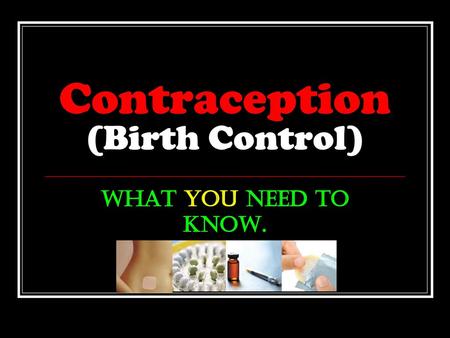 Contraception (Birth Control)