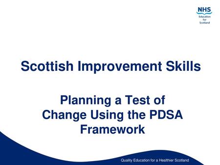 Planning a Test of Change Using the PDSA Framework