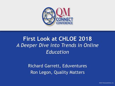 First Look at CHLOE 2018 A Deeper Dive into Trends in Online Education