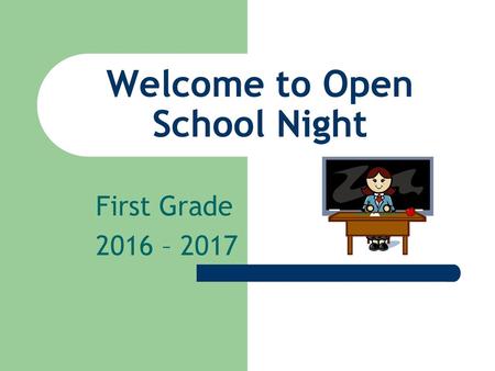 Welcome to Open School Night