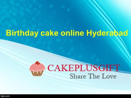Birthday cake online Hyderabad. Birthday gifts online Hyderabad Cake plus gift provided unique gifts for every Occasion of your loves ones.