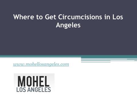 Where to Get Circumcisions in Los Angeles