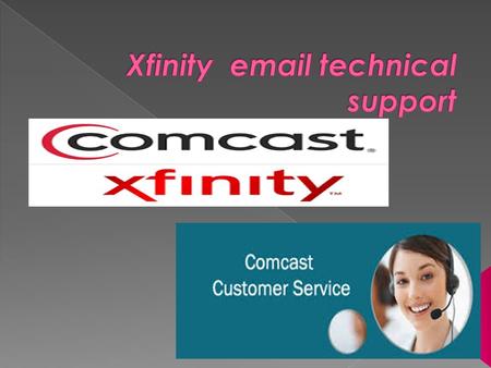  Xfinity is a telecommunication company  Xfinity is a brand of Comcast Cable Communications, LLC.  Xfinity company is used to provide television.