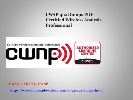 CWAP-402 Dumps PDF Certified Wireless Analysis Professional https://www.dumps4download.com/cwap-402-dumps.html CWAP-402 Dumps CWNP.