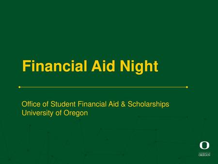 Financial Aid Night Office of Student Financial Aid & Scholarships