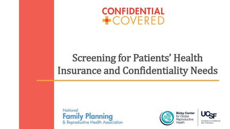 Screening for Patients’ Health Insurance and Confidentiality Needs