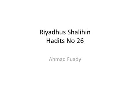 Riyadhus Shalihin Hadits No 26