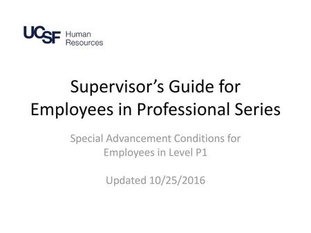 Supervisor’s Guide for Employees in Professional Series