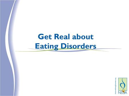 Get Real about Eating Disorders