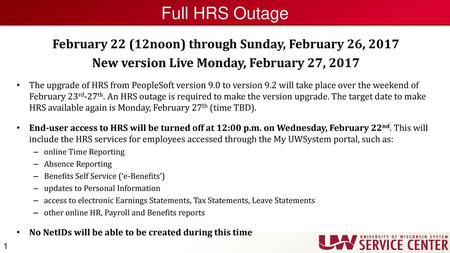 Full HRS Outage February 22 (12noon) through Sunday, February 26, 2017