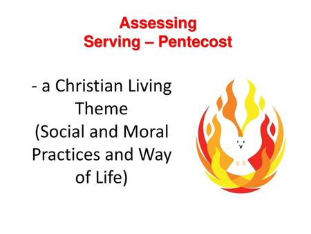 Assessing Serving – Pentecost