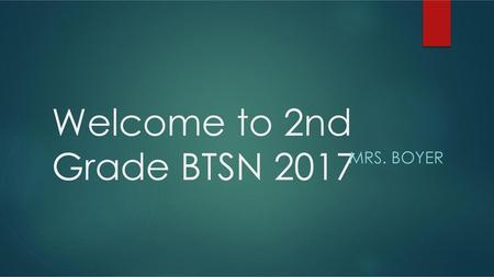 Welcome to 2nd Grade BTSN 2017