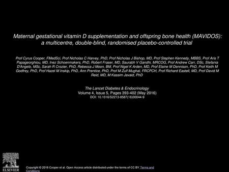 Maternal gestational vitamin D supplementation and offspring bone health (MAVIDOS): a multicentre, double-blind, randomised placebo-controlled trial 