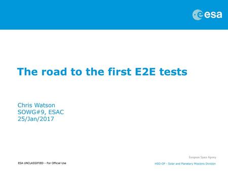 The road to the first E2E tests