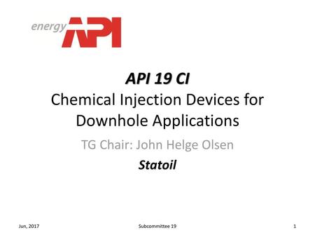 API 19 CI Chemical Injection Devices for Downhole Applications