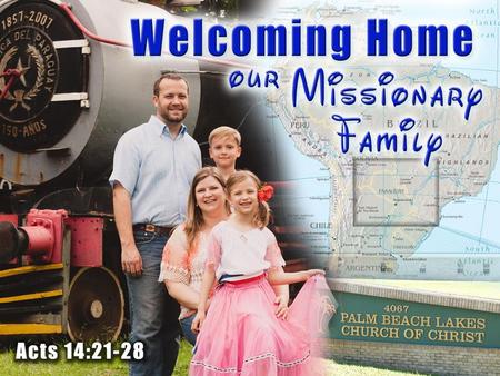 The Missionary Family Returned