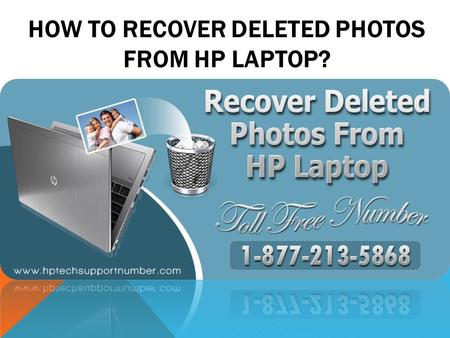 HOW TO RECOVER DELETED PHOTOS FROM HP LAPTOP?. Every user faces this terrifying moment where users pressed the button labeled “Delete All” unwillingly.