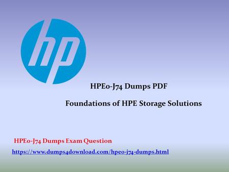 Foundations of HPE Storage Solutions HPE0-J74 Dumps PDF https://www.dumps4download.com/hpe0-j74-dumps.html HPE0-J74 Dumps Exam Question.