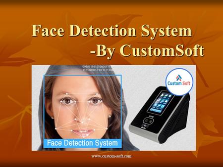 Face Detection System -By CustomSoft.