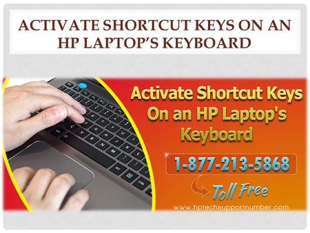 ACTIVATE SHORTCUT KEYS ON AN HP LAPTOP’S KEYBOARD.