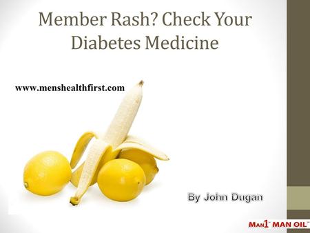 Member Rash? Check Your Diabetes Medicine