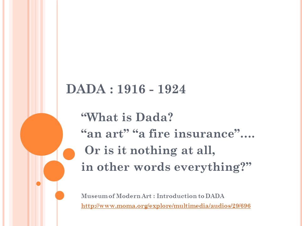 DADA : “What is Dada? “an art” “a fire insurance”…. - ppt ...