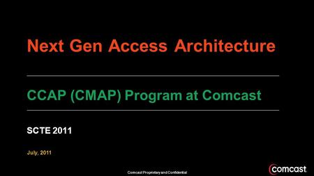 Next Gen Access Architecture