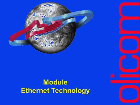 Module Ethernet Technology Module Ethernet Technology.