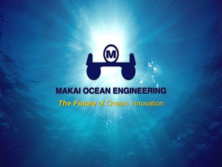 The Future of Ocean Innovation. The Future of Ocean Innovation | 2 Submarine Cable. Why are we here? Using Makai software to reduce risk & cost of subsea.