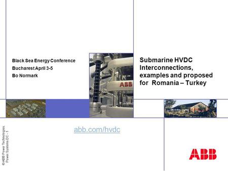 Black Sea Energy Conference Bucharest April 3-5 Bo Normark
