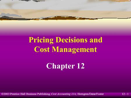 Pricing Decisions and Cost Management