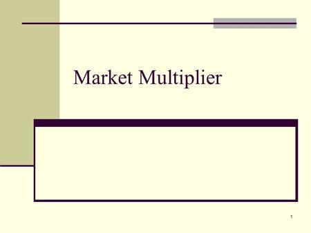 1 Market Multiplier. 2 Comments Does the price effect of demand exist? Why include when CA is working hard to establish resource adequacy? Price elasticity.