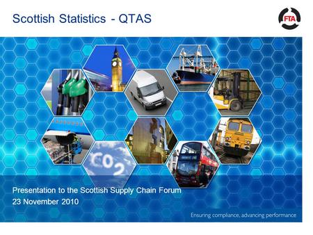 Scottish Statistics - QTAS Presentation to the Scottish Supply Chain Forum 23 November 2010.