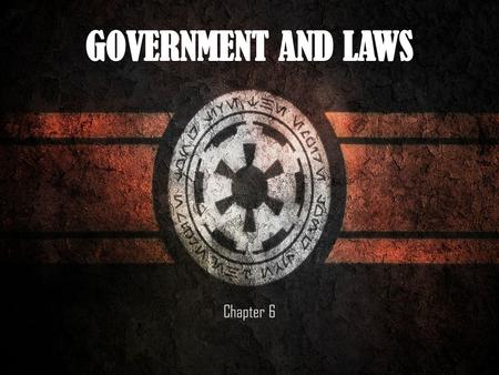 Government And Laws Chapter 6.