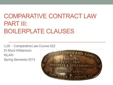 Comparative Contract Law Part III: Boilerplate clauses