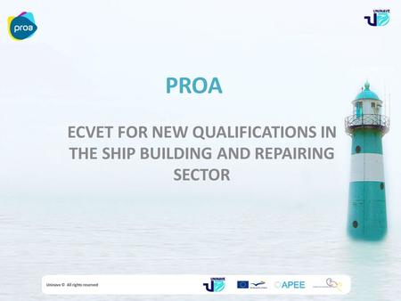 PROA ECVET FOR NEW QUALIFICATIONS IN THE SHIP BUILDING AND REPAIRING SECTOR.