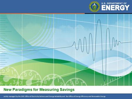 New Paradigms for Measuring Savings
