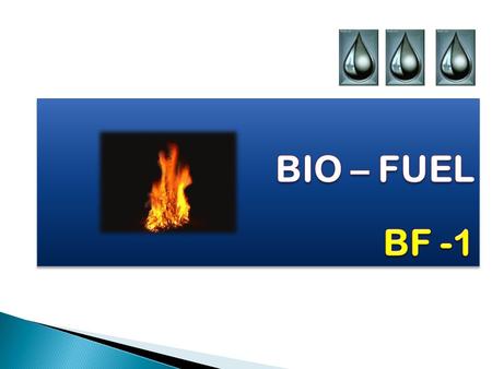 BIO-FUEL is palm oil based product. It is the fuel developed for industrial use.