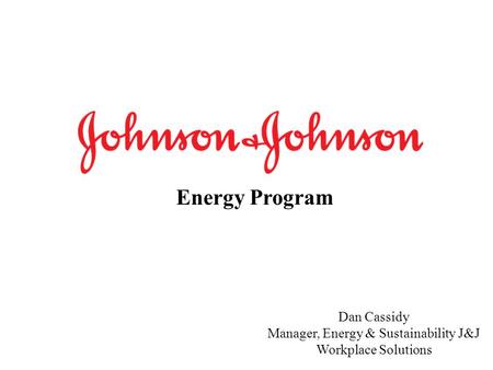 Manager, Energy & Sustainability J&J Workplace Solutions