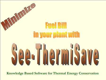 Knowledge Based Software for Thermal Energy Conservation.