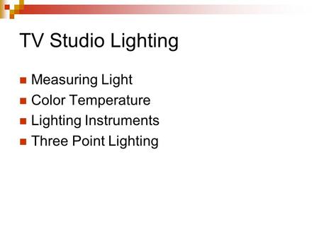 TV Studio Lighting Measuring Light Color Temperature