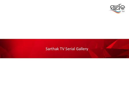 Sarthak TV Serial Gallery