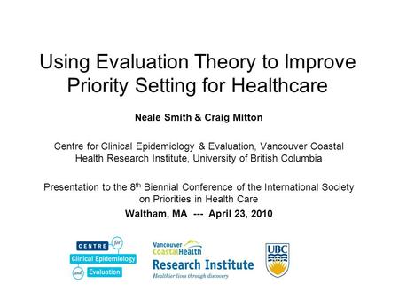Using Evaluation Theory to Improve Priority Setting for Healthcare